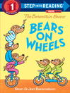 Cover image for The Berenstain Bears Bears on Wheels